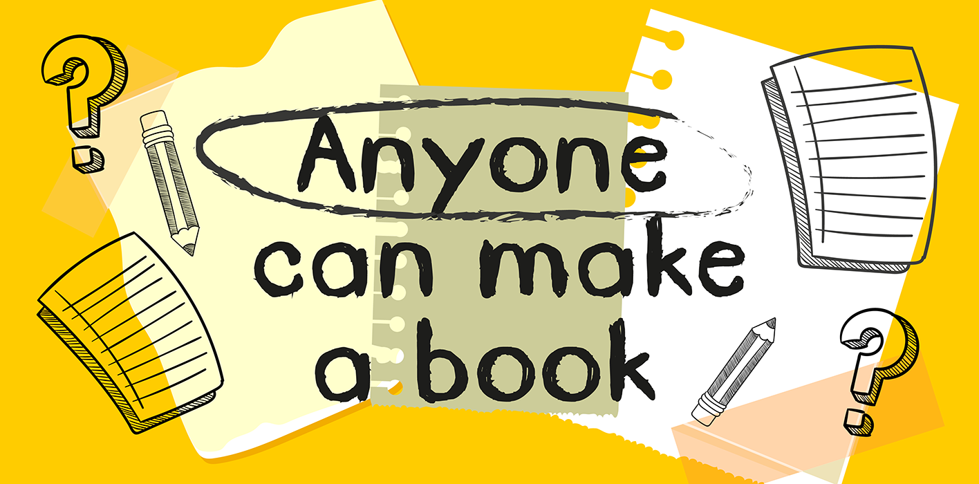 Anyone can make a book